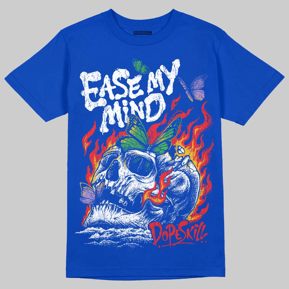 Royal Blue Sneakers DopeSkill T-Shirt Ease My Mind Graphic Streetwear - Royal 