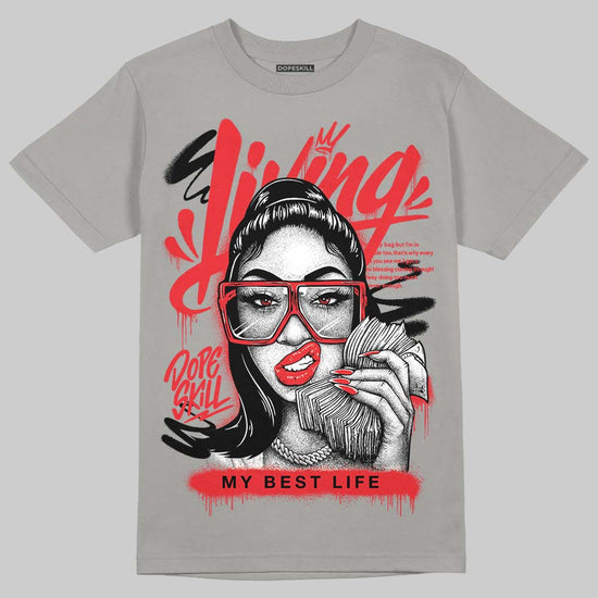 Grey Sneakers DopeSkill T-Shirt Living My Best Life Graphic Streetwear - Gravel