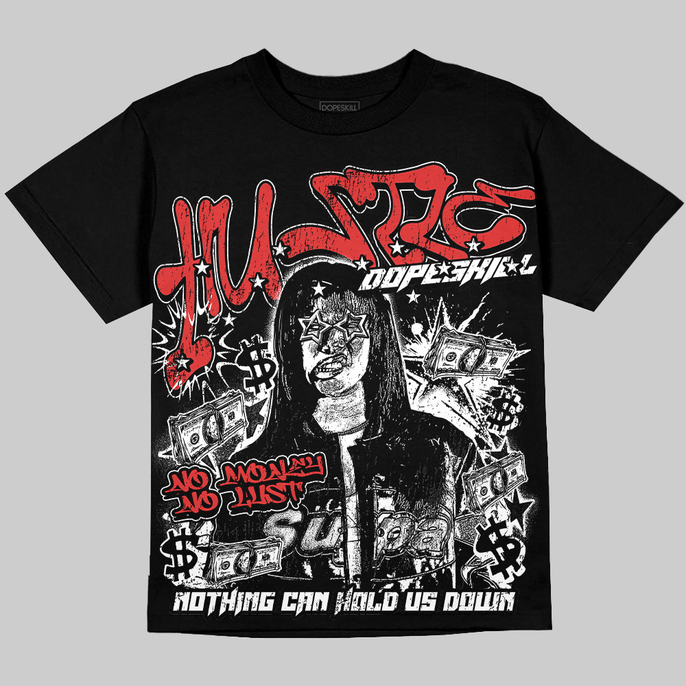 Jordan 6 “Reverse Infrared” Oversize Print 'No Money No Lust' DopeSkill Graphic T-shirt Streetwear - Black