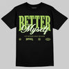 Air Max 95 Big Bubble Neon Yellow DopeSkill T-Shirt Better Myself Graphic Streetwear - Black