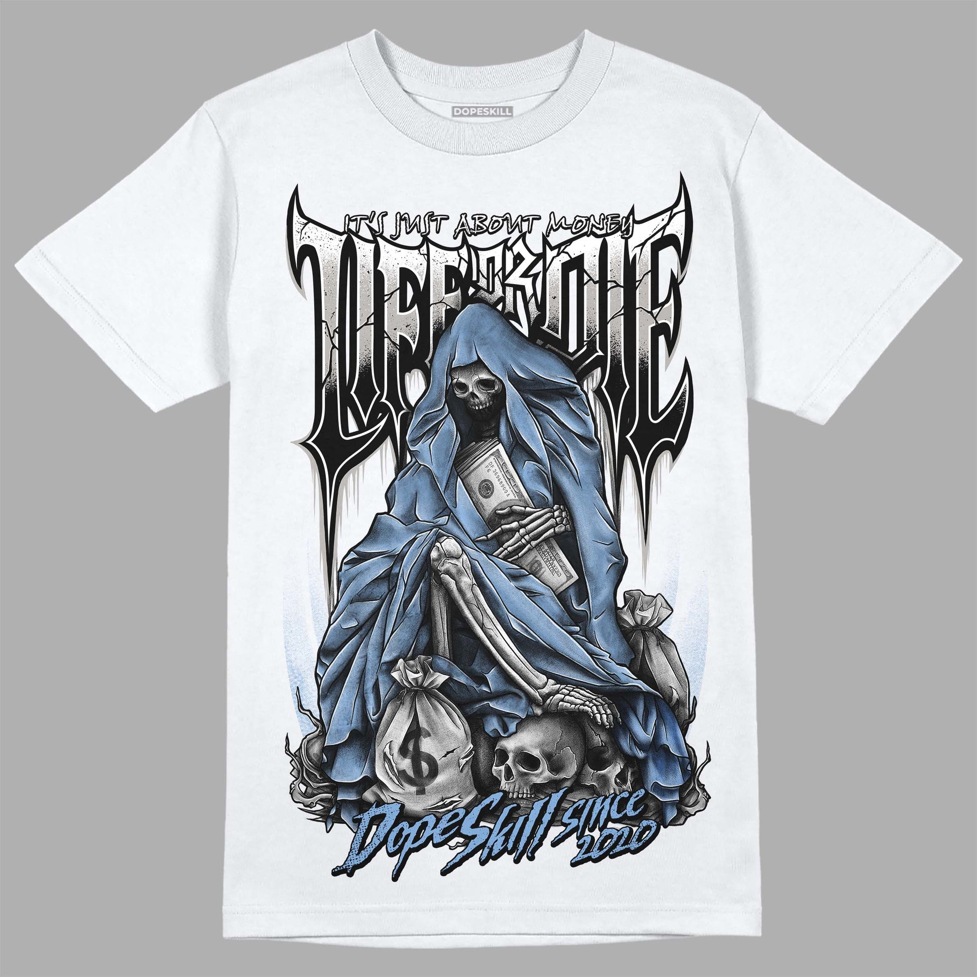 Jordan 5 Retro University Blue DopeSkill T-Shirt Life or Die Graphic Streetwear - White