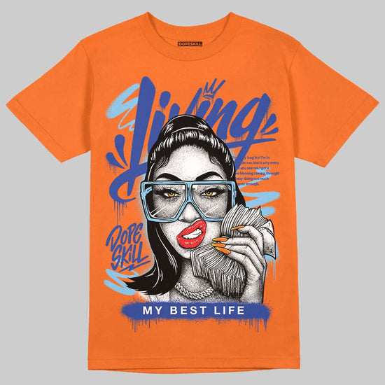 Orange, Black and White Sneakers DopeSkill T-Shirt Living My Best Life Graphic Streetwear - Orange