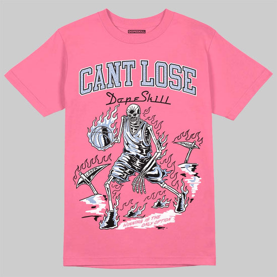 Jordan 3 GS “Cobalt Bliss” DopeSkill T-Shirt Cant Lose Graphic Streetwear - Safety Pink