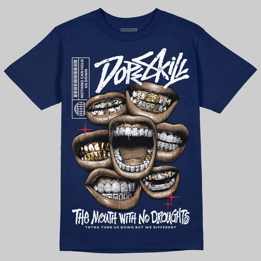 Jordan 11 “Rare Air” DopeSkill T-Shirt The Mouth With No Droughts Graphic Streetwear - Navy