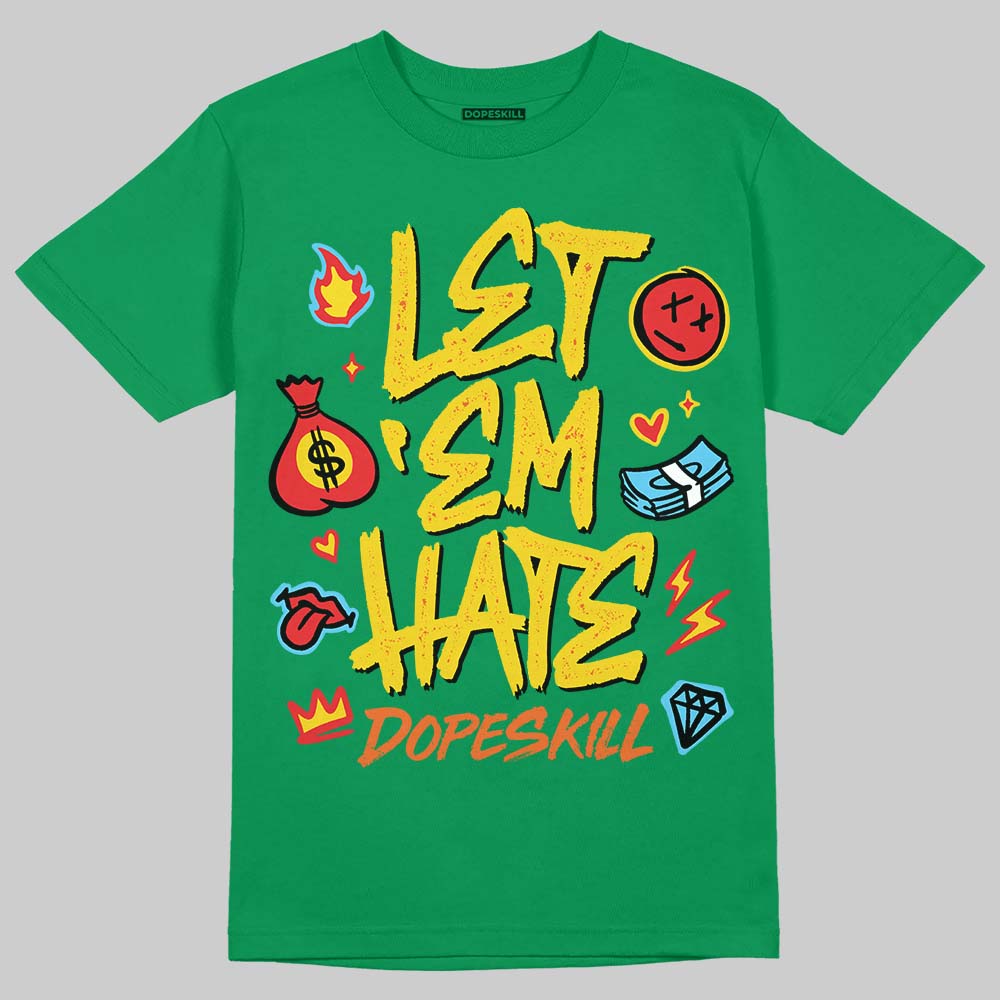 Green Sneakers DopeSkill T-Shirt Let 'em Hate Graphic Streetwear - Irish Green