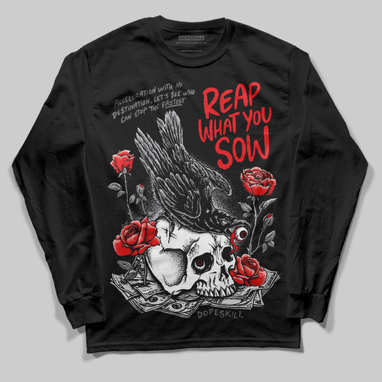 Grey Sneakers DopeSkill Long Sleeve T-Shirt Reap What You Sow Graphic Streetwear - Black