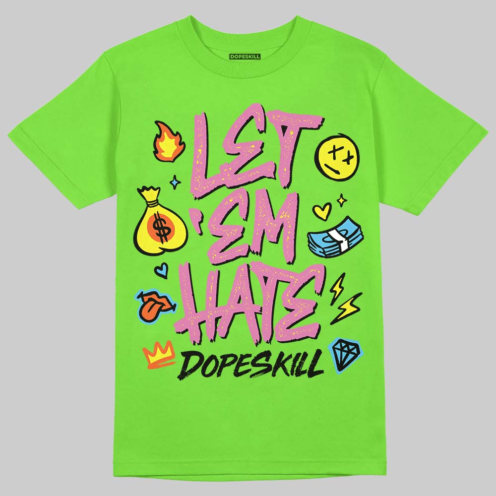 Neon Green Sneakers DopeSkill T-Shirt Let 'em Hate Graphic Streetwear - Lime