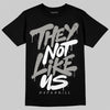 Jordan 11 Cool Grey DopeSkill T-Shirt They Not Like Us Graphic Streetwear - Black