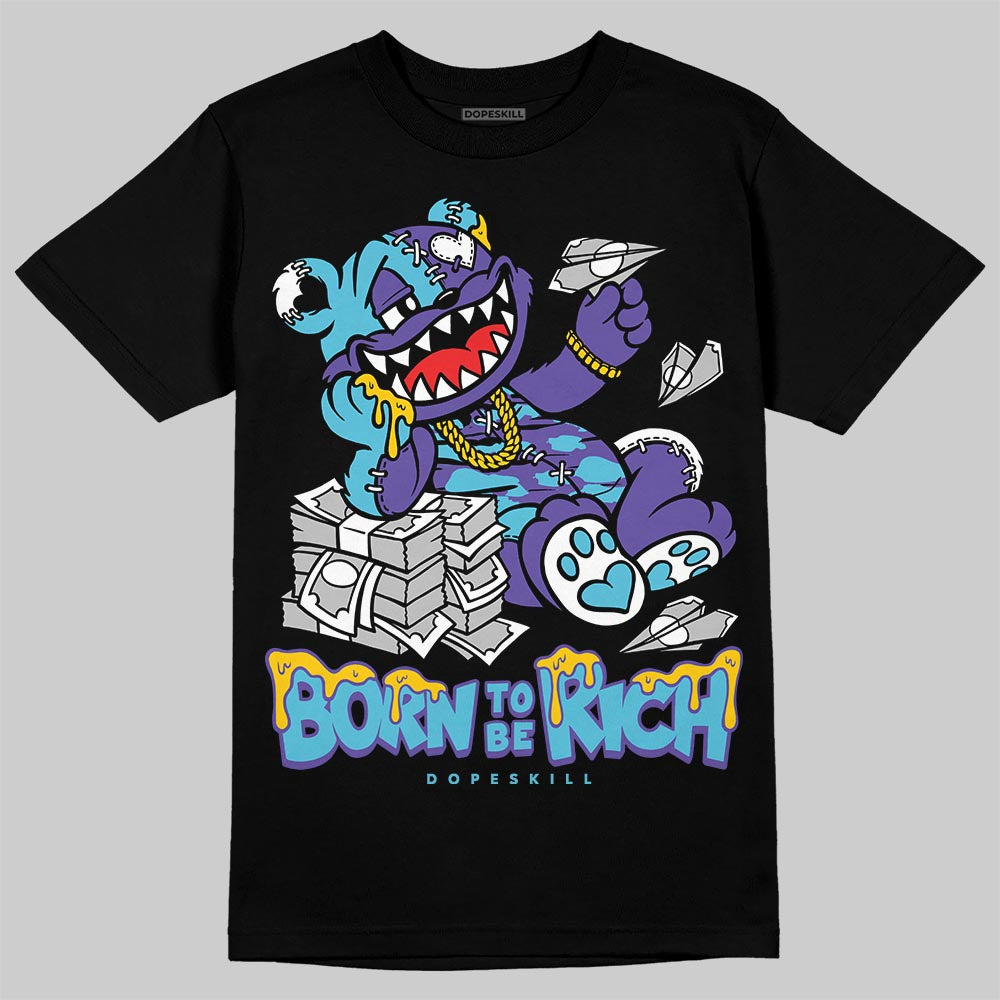 Jordan 8 Retro 'Aqua' 2025 DopeSkill T-Shirt Born To Be Rich Graphic Streetwear - Black