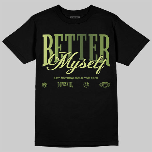 Foamposite Pro 'Pine Green' DopeSkill T-Shirt Better Myself Graphic Streetwear - Black