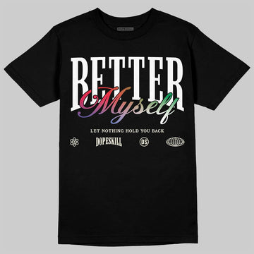 Jordan 11 City Pack “285” Atlanta DopeSkill T-Shirt Better Myself Graphic Streetwear - Black