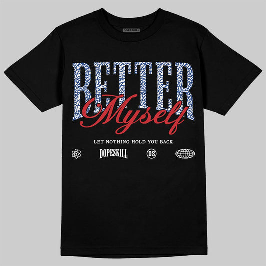Jordan Spizike Low “Storm Blue” DopeSkill T-Shirt Better Myself Graphic Streetwear - black