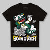 Jordan 4 Retro Oxidized Green DopeSkill Toddler Kids T-shirt Born To Be Rich Graphic Streetwear - Black