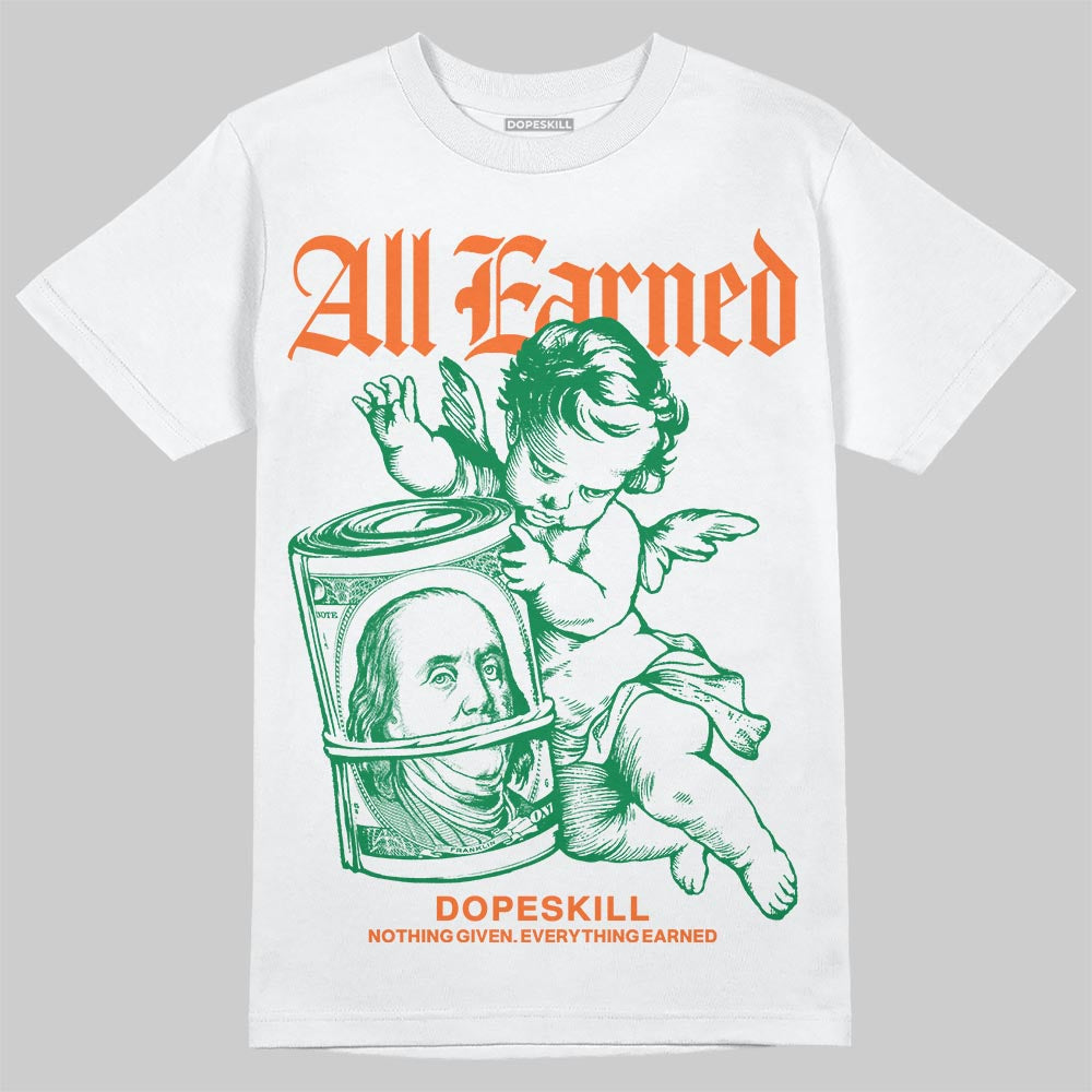 Green Sneakers DopeSkill T-Shirt All Earned Graphic Streetwear - White