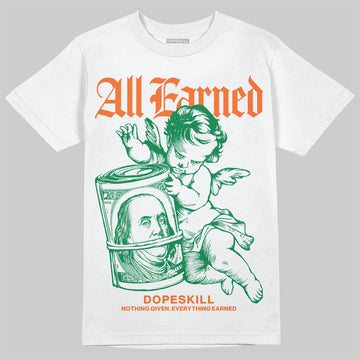 Green Sneakers DopeSkill T-Shirt All Earned Graphic Streetwear - White
