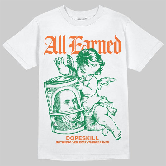 Green Sneakers DopeSkill T-Shirt All Earned Graphic Streetwear - White