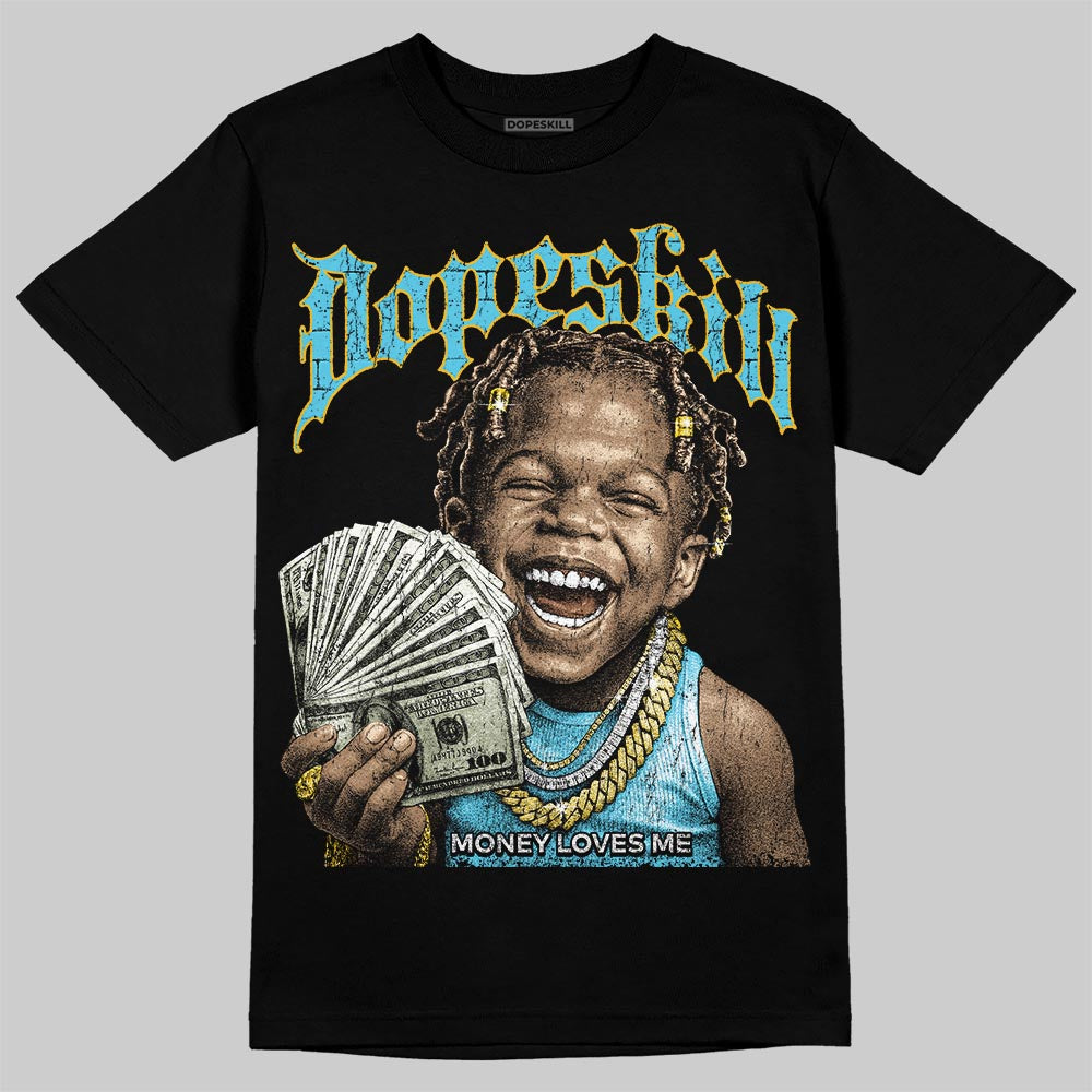 Jordan 11 Retro Gamma Blue (2025) DopeSkill T-Shirt Money Loves Me Graphic Streetwear - Black