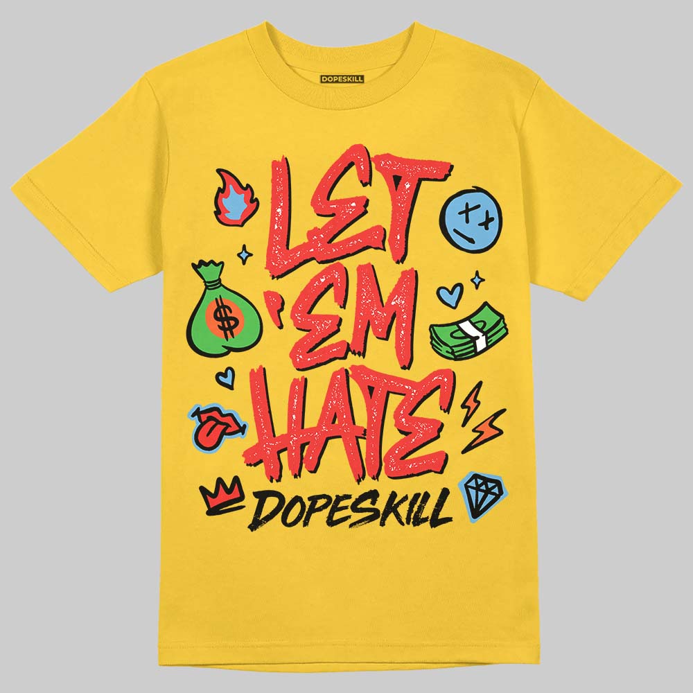 Yellow Sneakers DopeSkill T-Shirt Let 'em Hate Graphic Streetwear - Gold