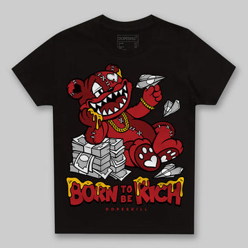 Jordan 12 Retro Flu Game (2025) DopeSkill Toddler Kids T-shirt Born To Be Rich Graphic Streetwear - Black