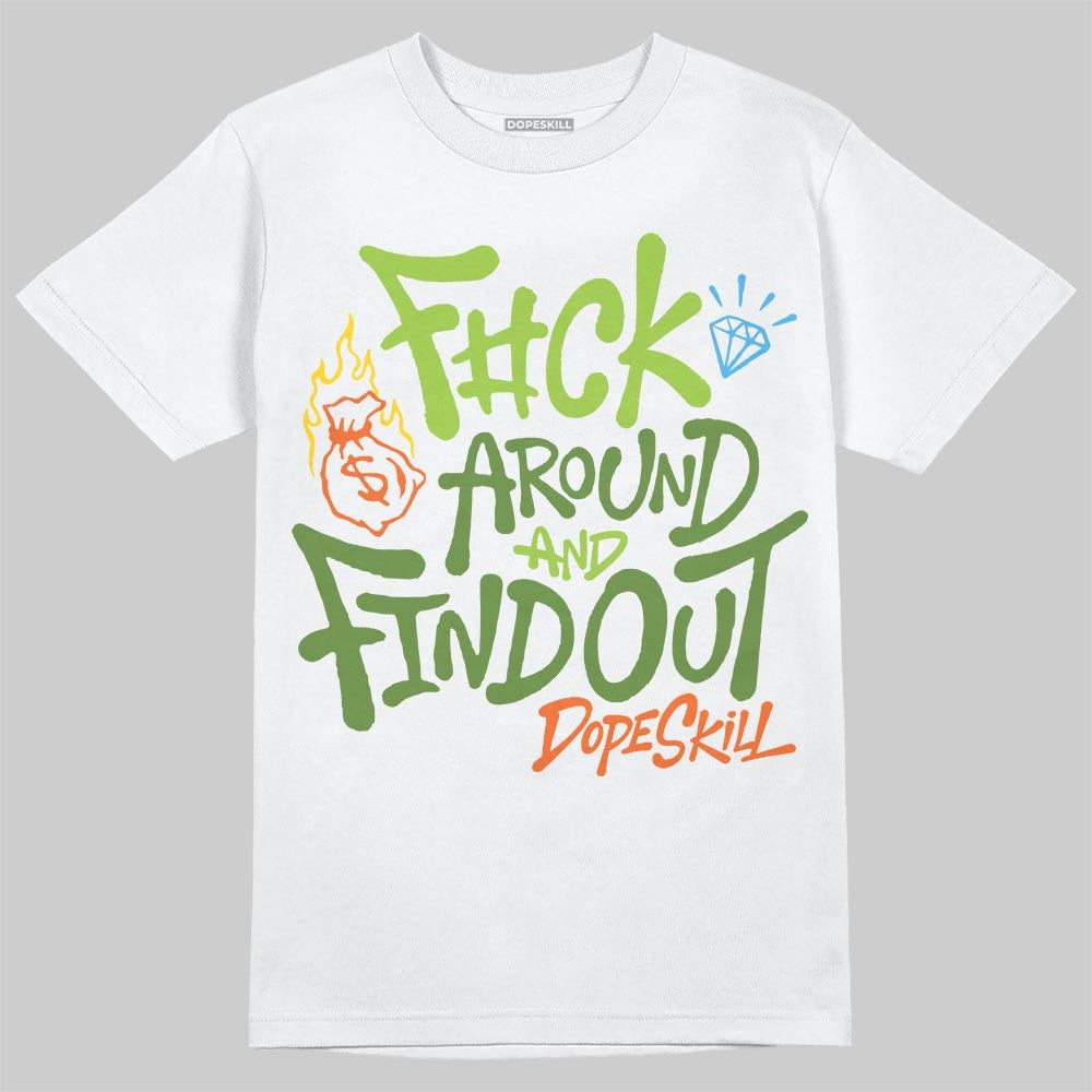 Green Sneakers DopeSkill T-Shirt F#ck Around And Find Out Graphic Streetwear - White