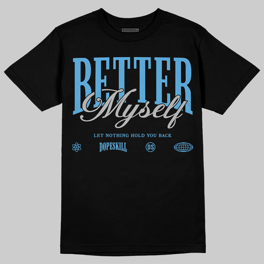 Jordan 14 Retro Black and University Blue DopeSkill T-Shirt Better Myself Graphic Streetwear - Black