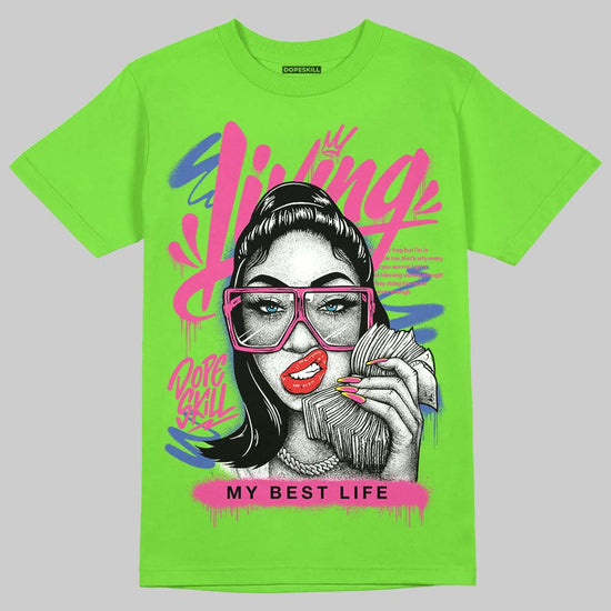 Neon Green Sneakers DopeSkill T-Shirt Living My Best Life Graphic Streetwear - Lime