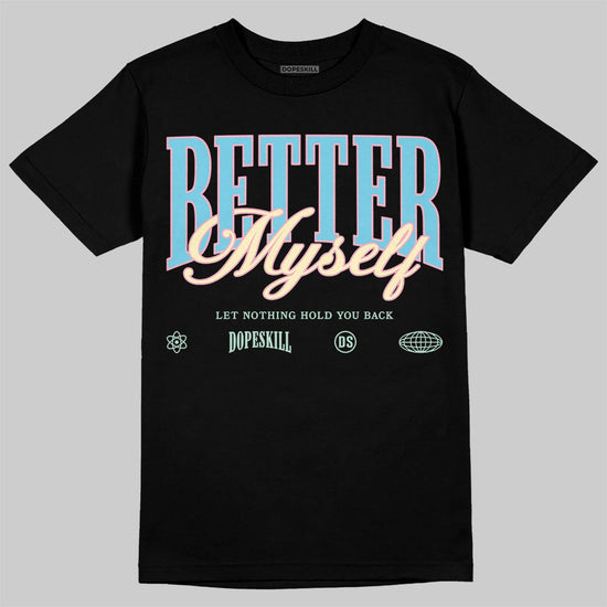SB Dunk Low Verdy Visty DopeSkill T-Shirt Better Myself Graphic Streetwear - Black