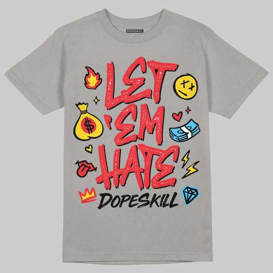 Grey Sneakers DopeSkill T-Shirt Let 'em Hate Graphic Streetwear - Gravel