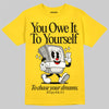 Jordan 4 Thunder DopeSkill T-Shirt Owe It To Yourself Graphic Streetwear - Tour Yellow