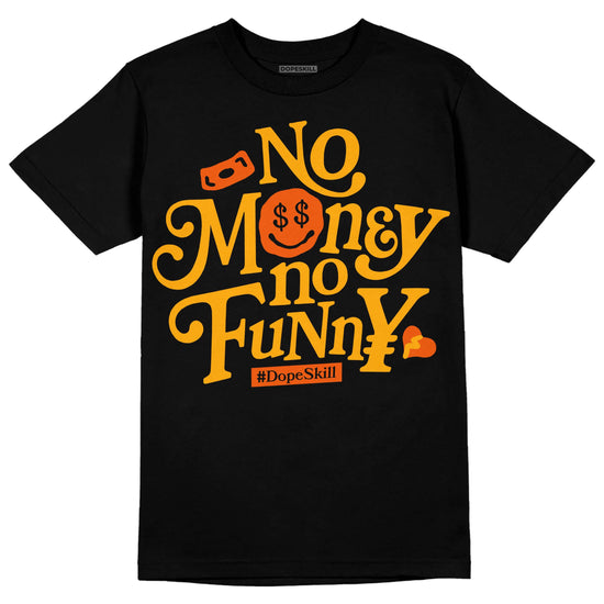 Jordan 12 Retro Black Taxi DopeSkill T-Shirt No Money No Funny Graphic Streetwear - Black