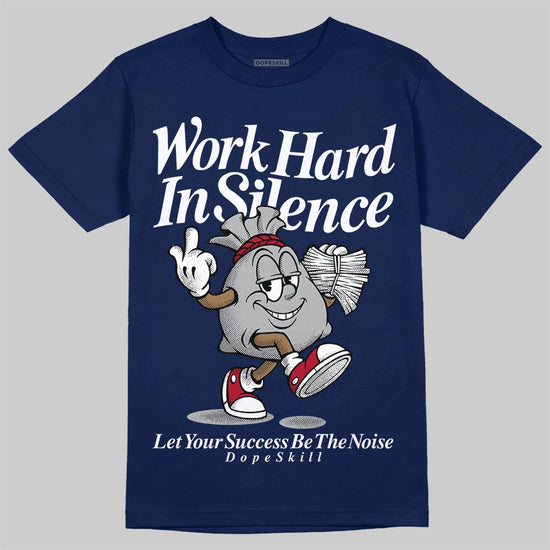 Jordan 12 Retro French Blue (2025) DopeSkill T-Shirt Work Hard In Silence Graphic Streetwear - Navy