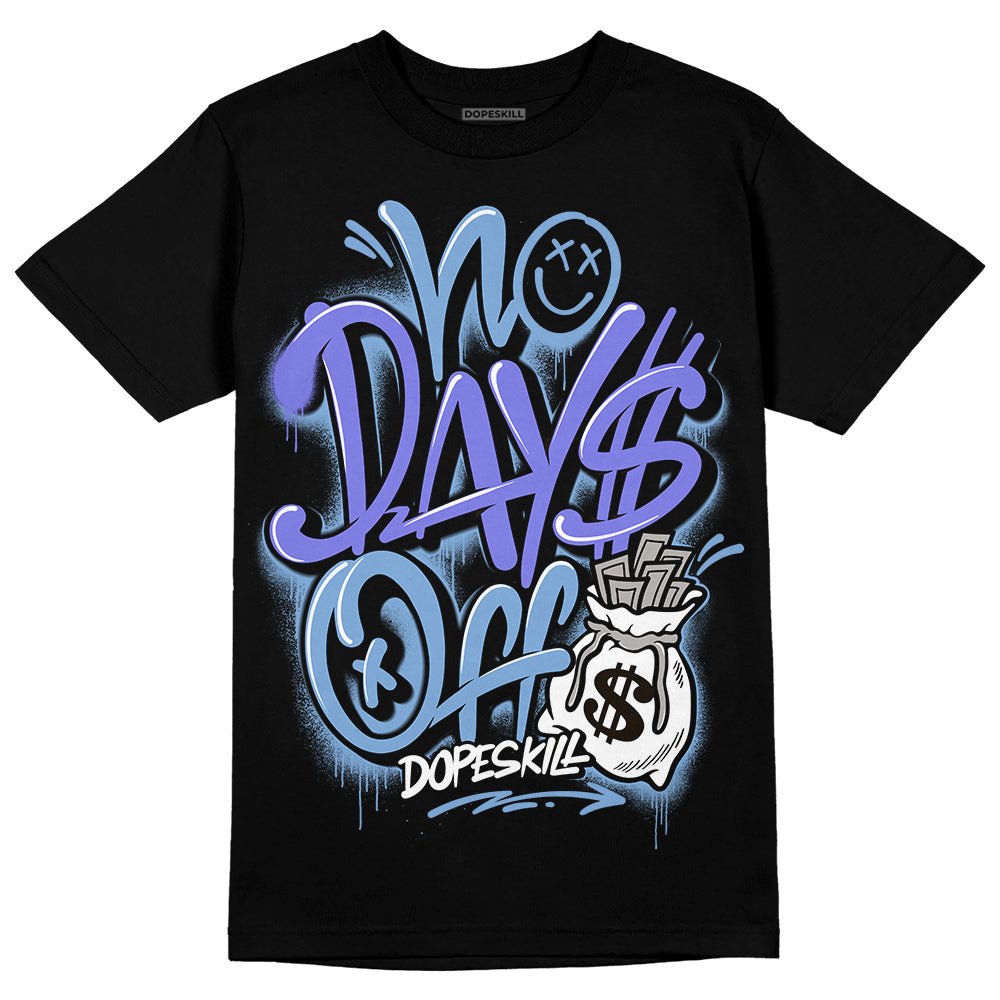 University Blue Sneakers DopeSkill T-Shirt No Days Off Graphic Streetwear -Black