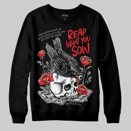 Grey Sneakers DopeSkill Sweatshirt Reap What You Sow Graphic Streetwear - Black