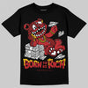 Jordan 12 Retro Flu Game (2025) DopeSkill T-Shirt Born To Be Rich Graphic Streetwear - Black