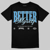 Jordan 11 Low University Blue DopeSkill T-Shirt Better Myself Graphic Streetwear - Black