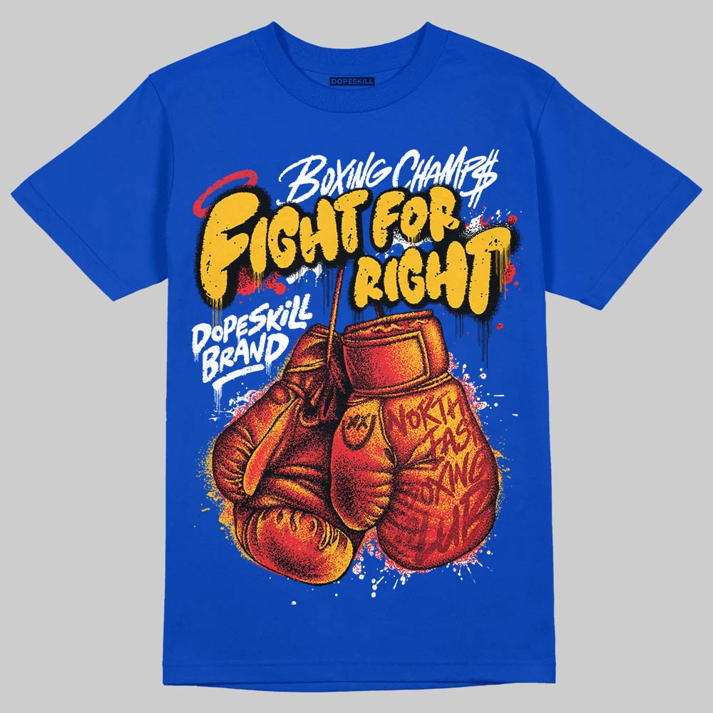 Royal Blue Sneakers DopeSkill T-Shirt Fight For Right Graphic Streetwear - Royal 