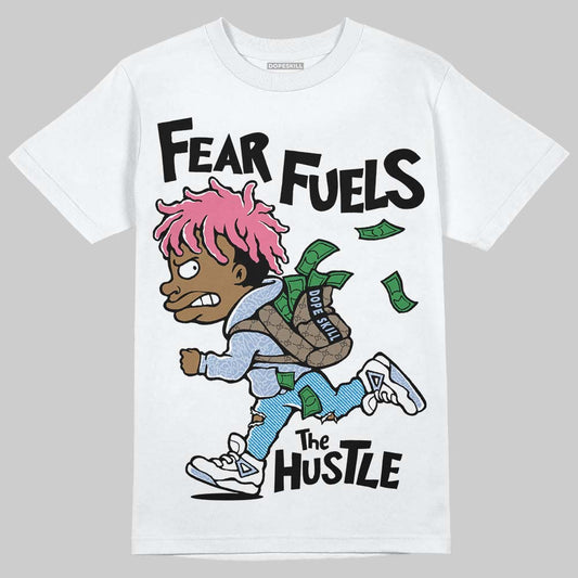 Jordan 3 GS “Cobalt Bliss” DopeSkill T-Shirt Fear Fuels The Hustle Graphic Streetwear  - White