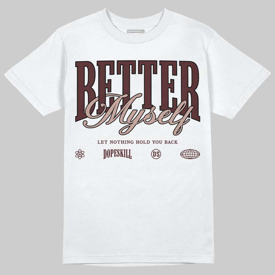 Jordan 11 “China” DopeSkill T-Shirt Better Myself Graphic Streetwear - White