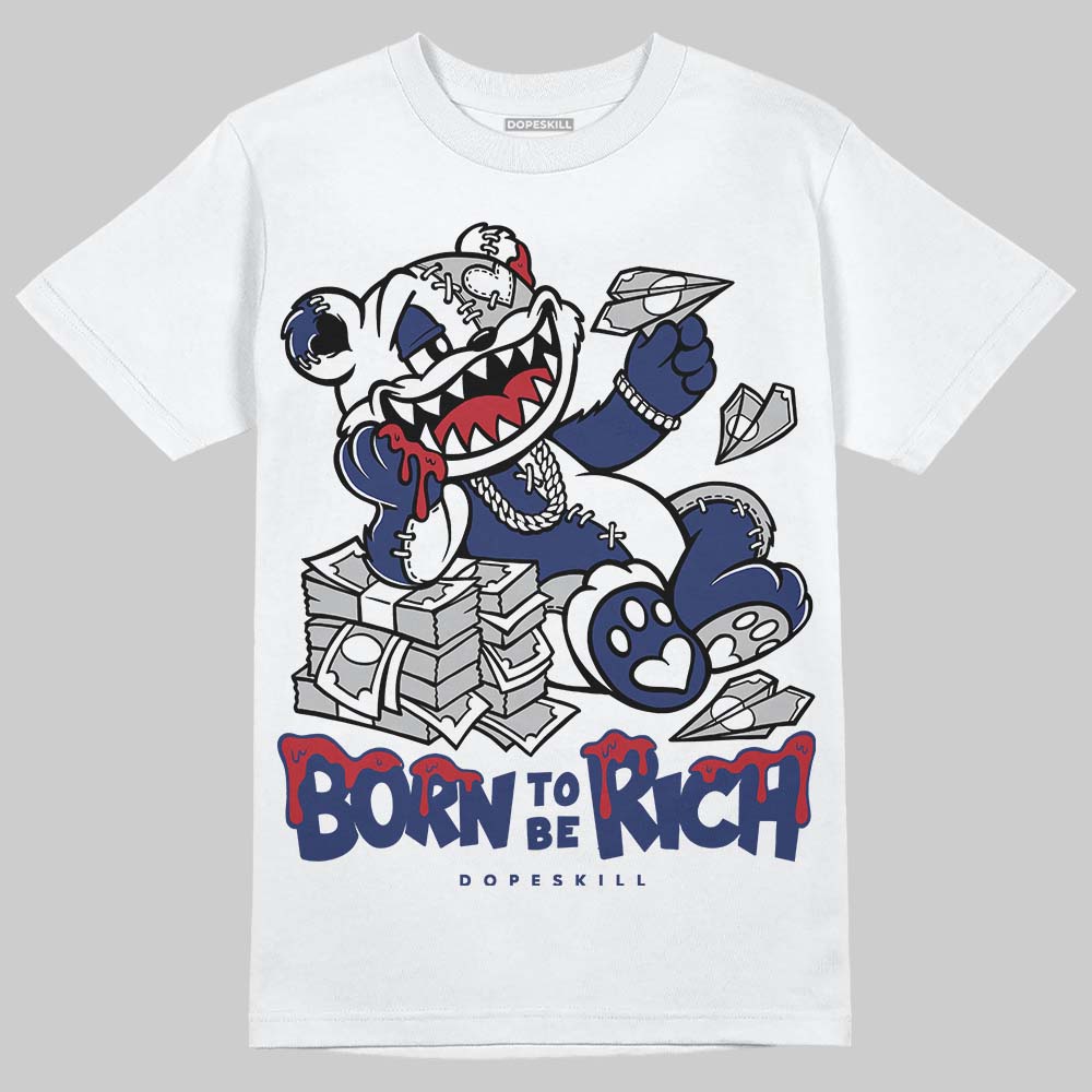 Jordan 1 High OG Rare Air "Deep Royal Blue" DopeSkill T-Shirt Born To Be Rich Graphic Streetwear - White