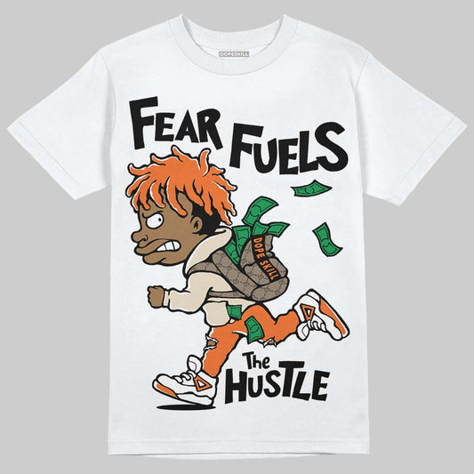 Jordan 3 “Starfish” DopeSkill T-Shirt Fear Fuels The Hustle Graphic Streetwear - White