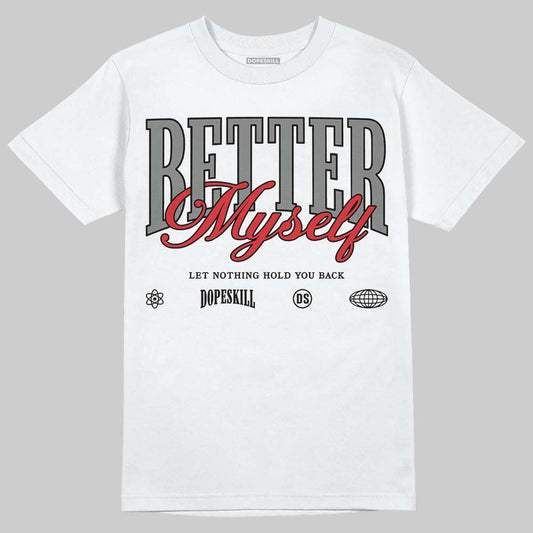Jordan 10 Retro Shadow (2025) DopeSkill T-Shirt Better Myself Graphic Streetwear - White