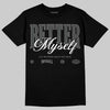 Jordan 4 “Black Cat” (2025) DopeSkill T-Shirt Better Myself Graphic Streetwear - black