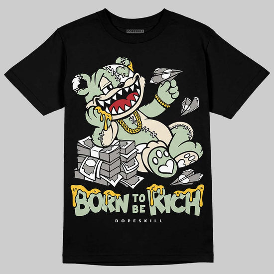 Jordan 4 WMNS “Seafoam” (2025) DopeSkill T-Shirt Born To Be Rich Graphic Streetwear - Black