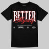 Jordan 13 Retro OG Chicago (2026) DopeSkill T-Shirt Better Myself Graphic Streetwear - Black