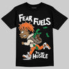 Jordan 3 “Starfish” DopeSkill T-Shirt Fear Fuels The Hustle Graphic Streetwear - Black