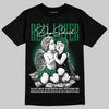 Jordan 1 Low OG "Phantom & Pine Green" DopeSkill T-Shirt Real Lover Graphic Streetwear - black