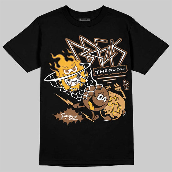 Jordan 1 High OG Black Metallic Gold DopeSkill T-Shirt Break Through Graphic Streetwear - Black