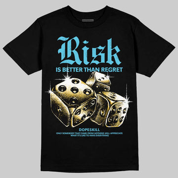 Jordan 11 Retro Gamma Blue (2025) DopeSkill T-Shirt Risk Is Better Than Regret Graphic Streetwear - Black