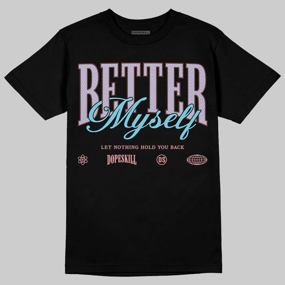 Harris Tweed x Dunk Low Denim Turquoise and Baroque Brown DopeSkill T-Shirt Better Myself Graphic Streetwear - Black