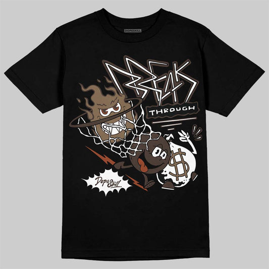 Jordan 1 Low OG “Mocha” DopeSkill T-Shirt Break Through Graphic Streetwear - Black